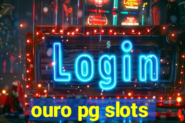 ouro pg slots